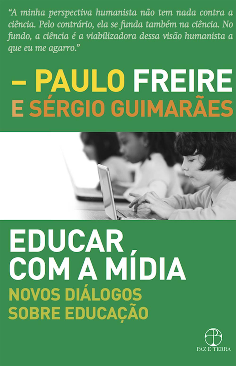 Educar com a mídia: Novos diálogos sobre educação