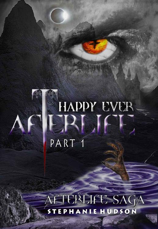 Happy Ever Afterlife Part 1 (Afterlife saga Book 9)