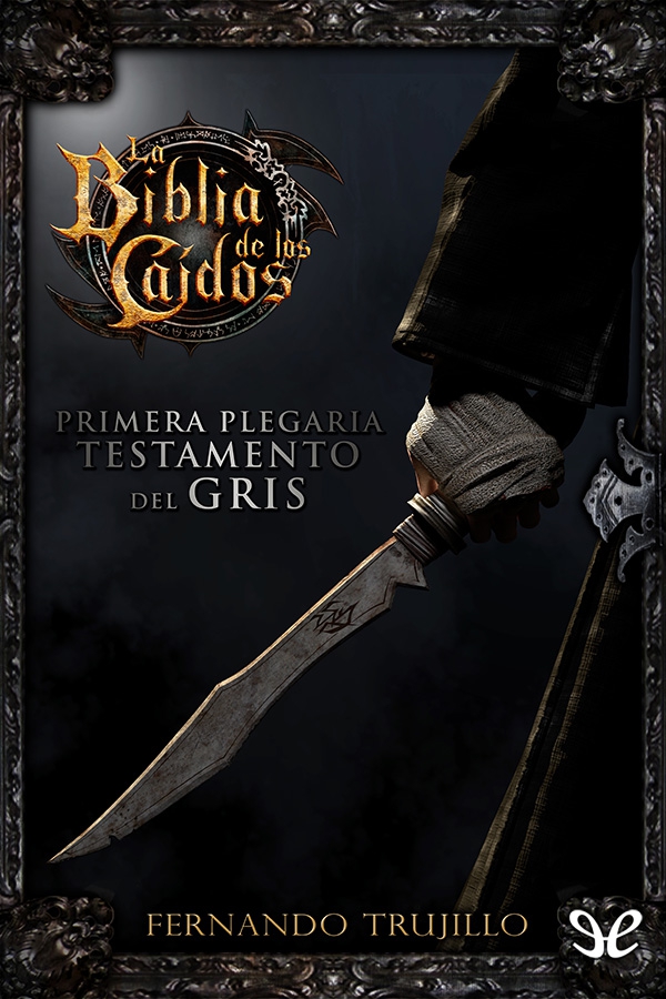 Primera plegaria del testamento del Gris