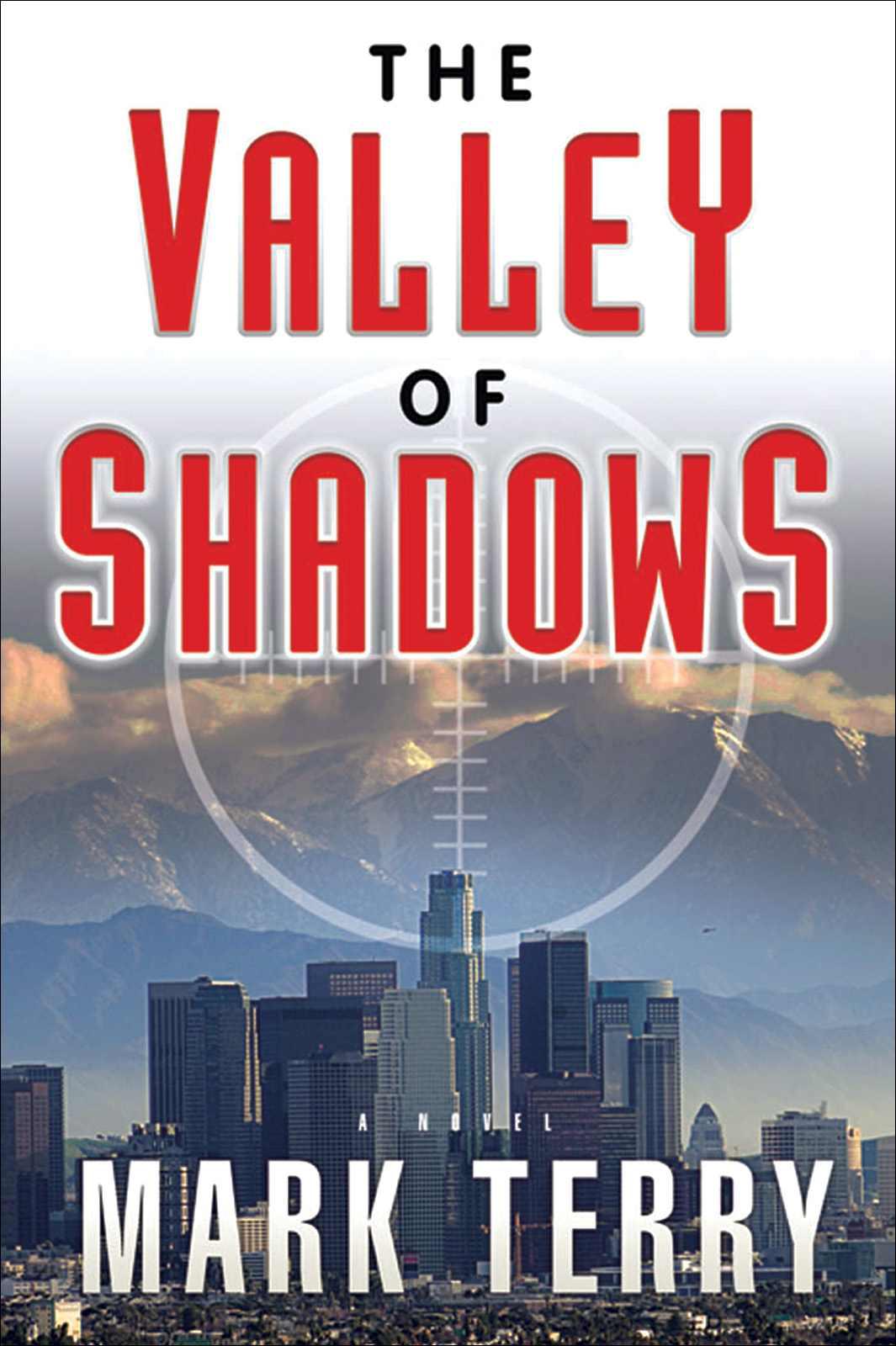 The Valley of Shadows