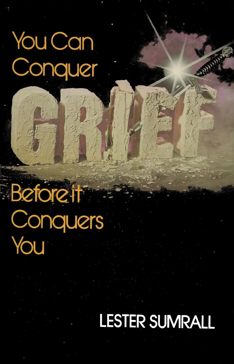 You Can Conquer Grief Before It Conquers You