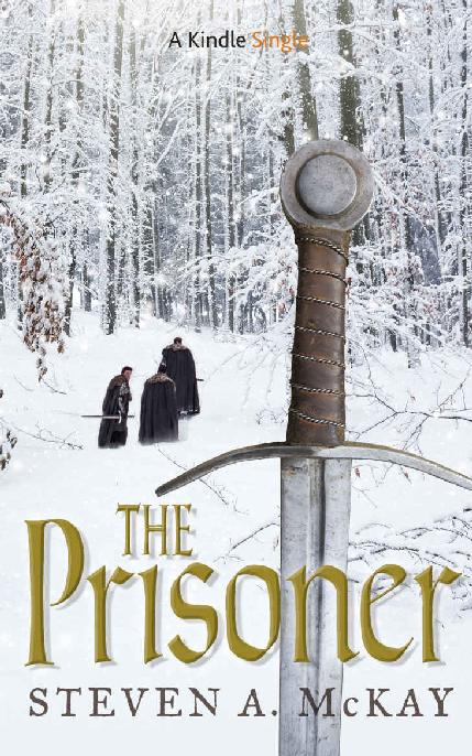 The Prisoner: A Forest Lord Tale (Kindle Single)