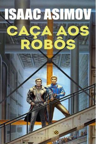 Caça aos Robos - Robos - Vol 2