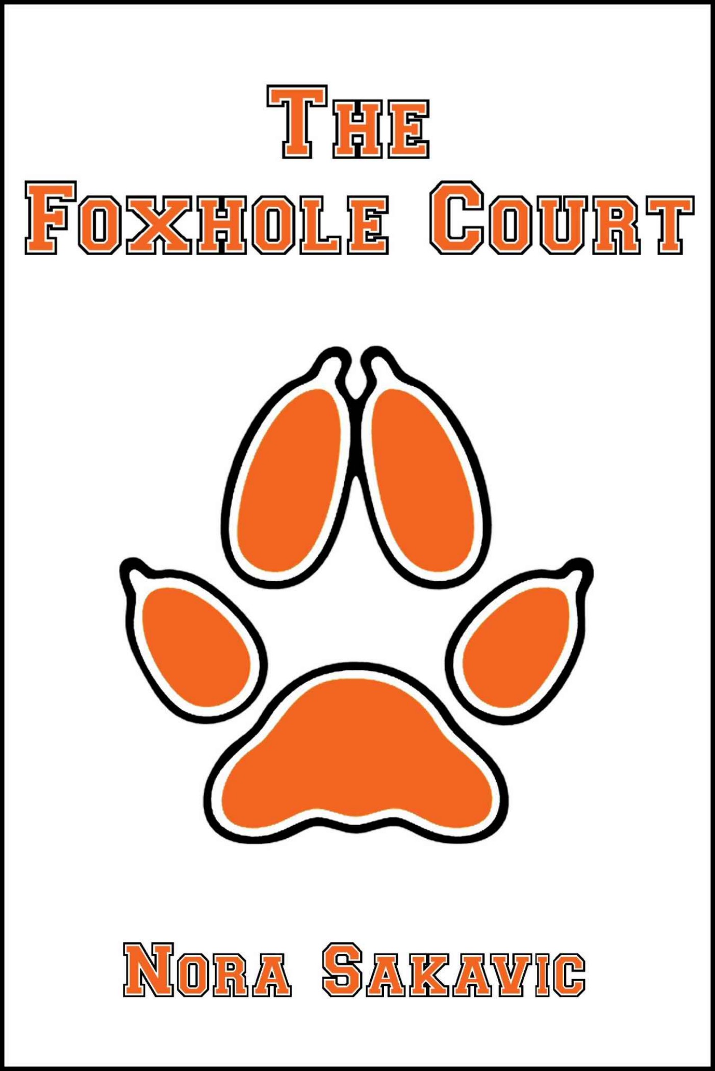 The Foxhole Court (All for the Game Book 1)