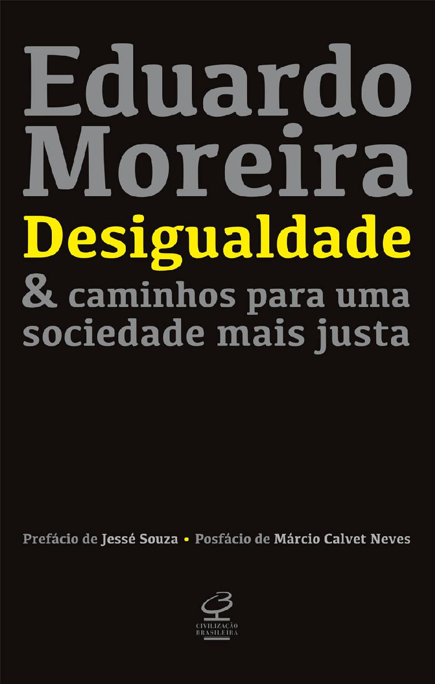 Desigualdade & caminhos para uma sociedade mais justa