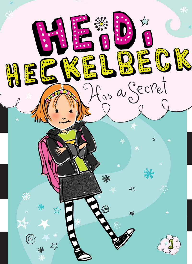 Heidi Heckelbeck Has a Secret