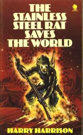 The Stainless Steel Rat Saves the World