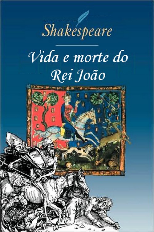 Vida e morte do Rei João