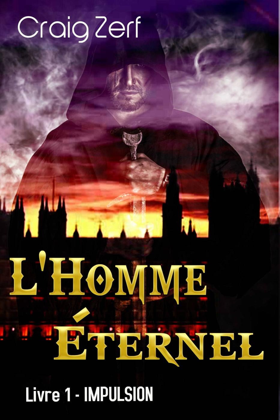 L'Homme Éternel - Livre 1 : Impulsion