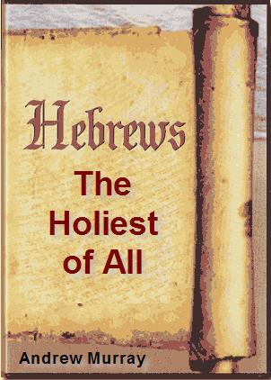 Hebrews: The Holiest of All