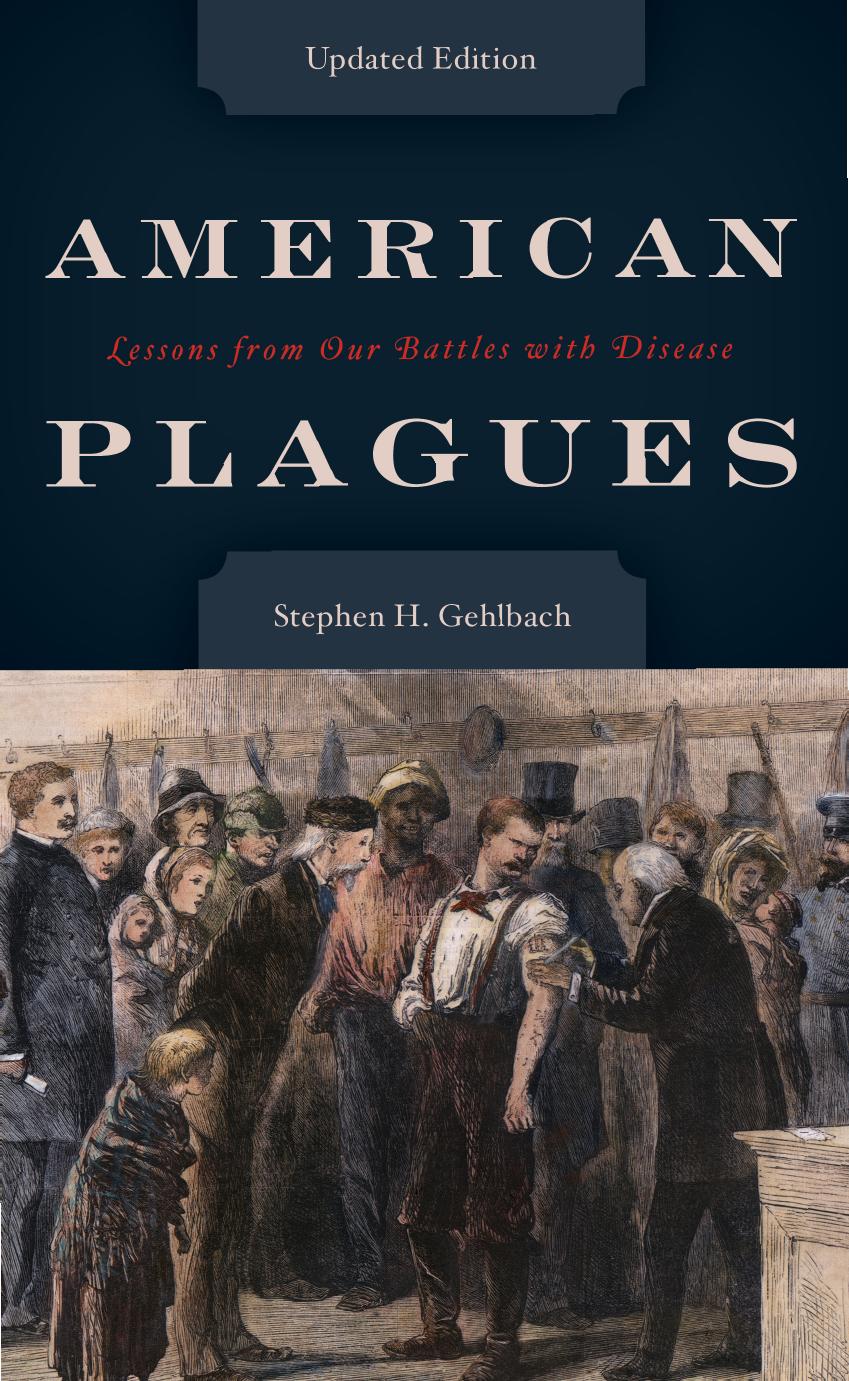 American Plagues Lessons from Our Battles with Disease