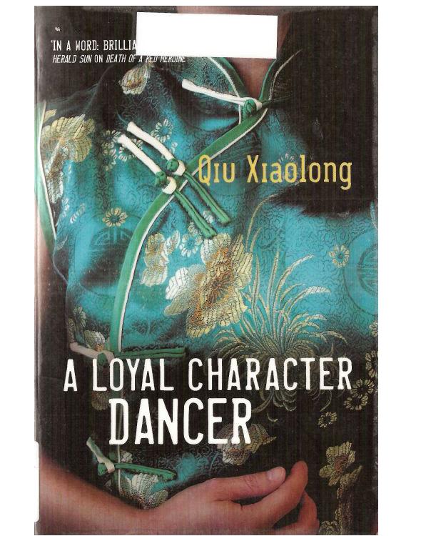 A Loyal Character Dancer - [Chief Inspector Chen Cao 02]