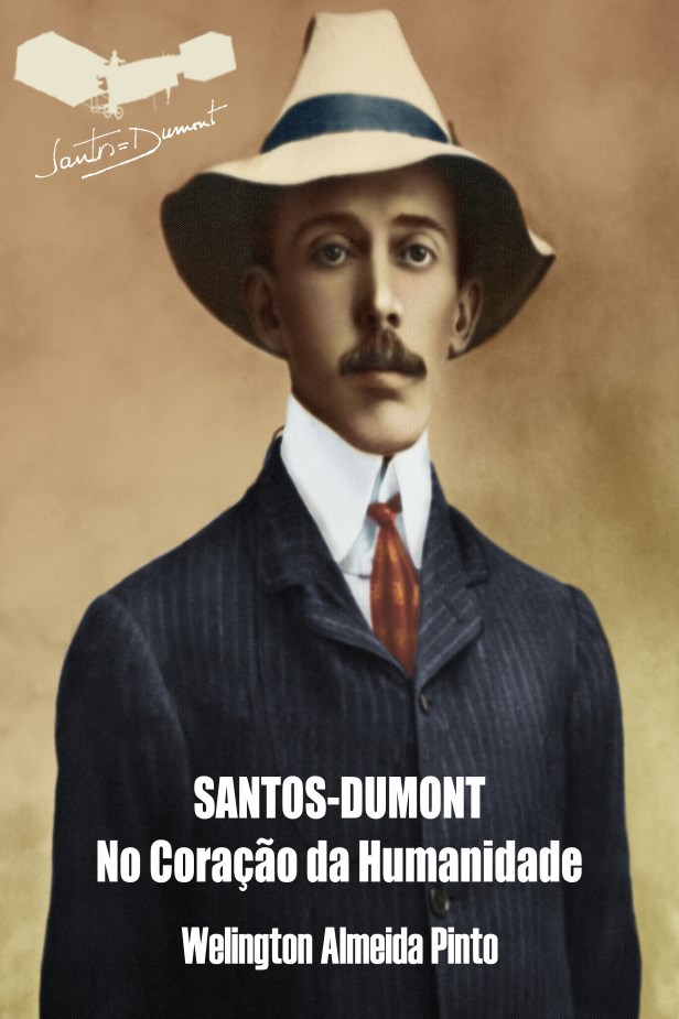 Santos-Dumont - No Coração da Humanidade