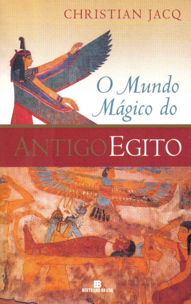 O Mundo Mágico do Antigo Egito