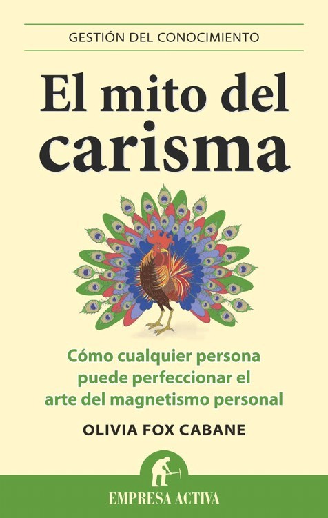 El mito del carisma (Gesti?n del conocimiento) (Spanish Edition)