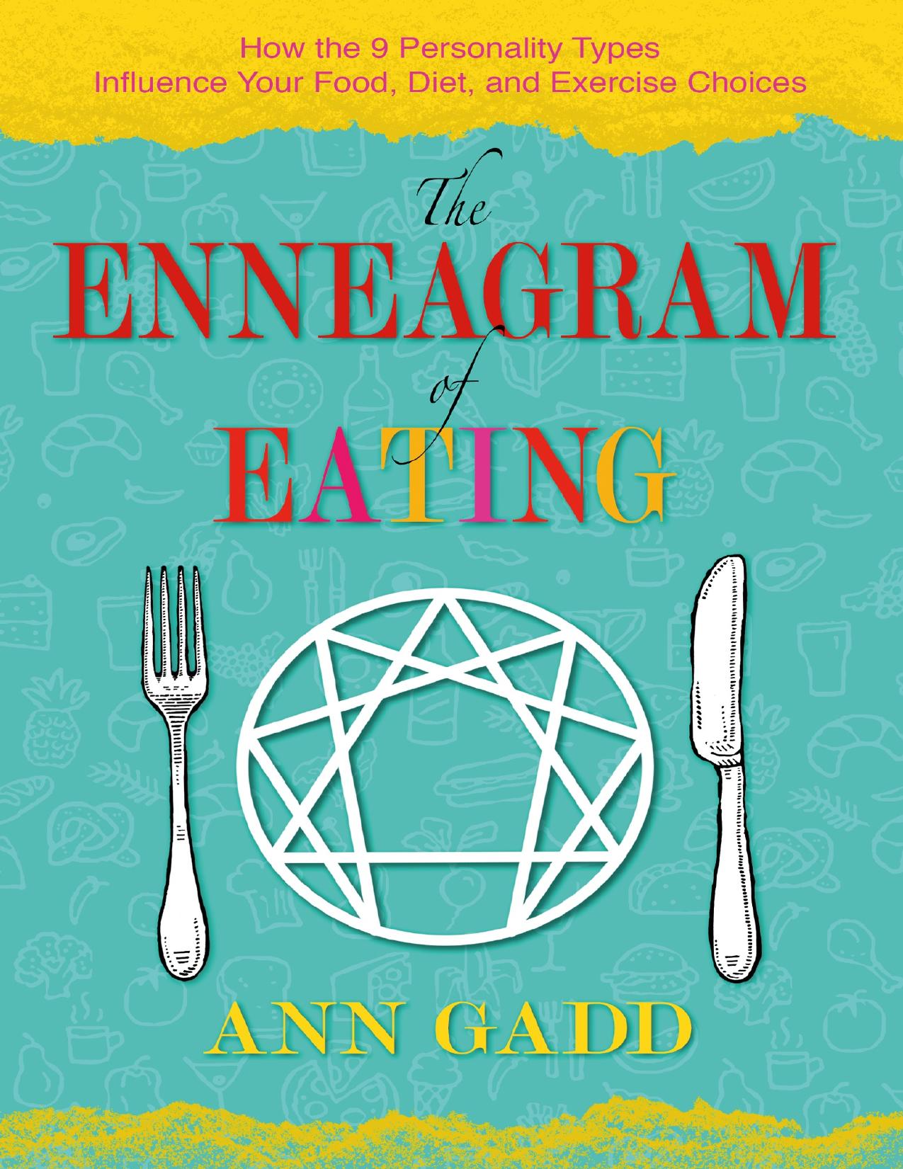 The Enneagram of Eating: How the 9 Personality Types Influence Your Food, Diet, and Exercise Choices - PDFDrive.com