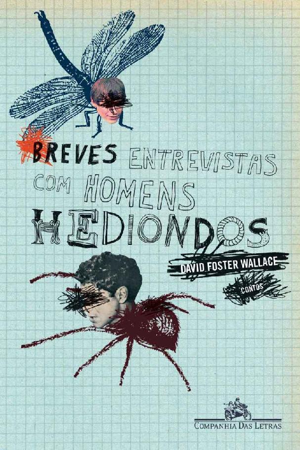 Breves entrevistas com homens hediondos