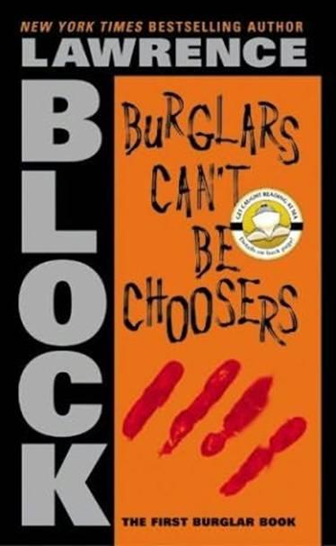 Burglars Can't Be Choosers