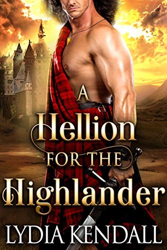 A Hellion for the Highlander