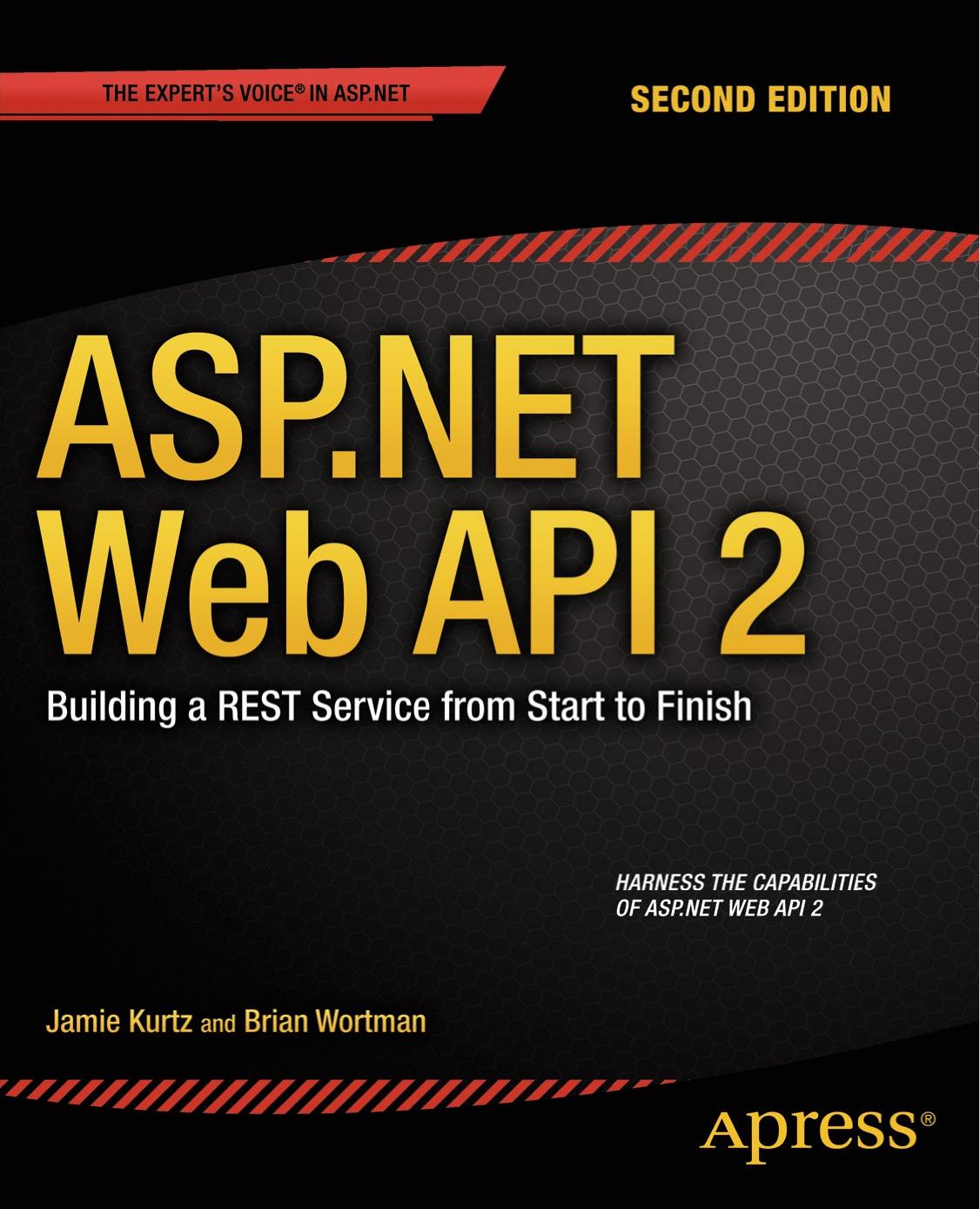 ASP NET Web API 2 Building a REST Service from Start to Finish