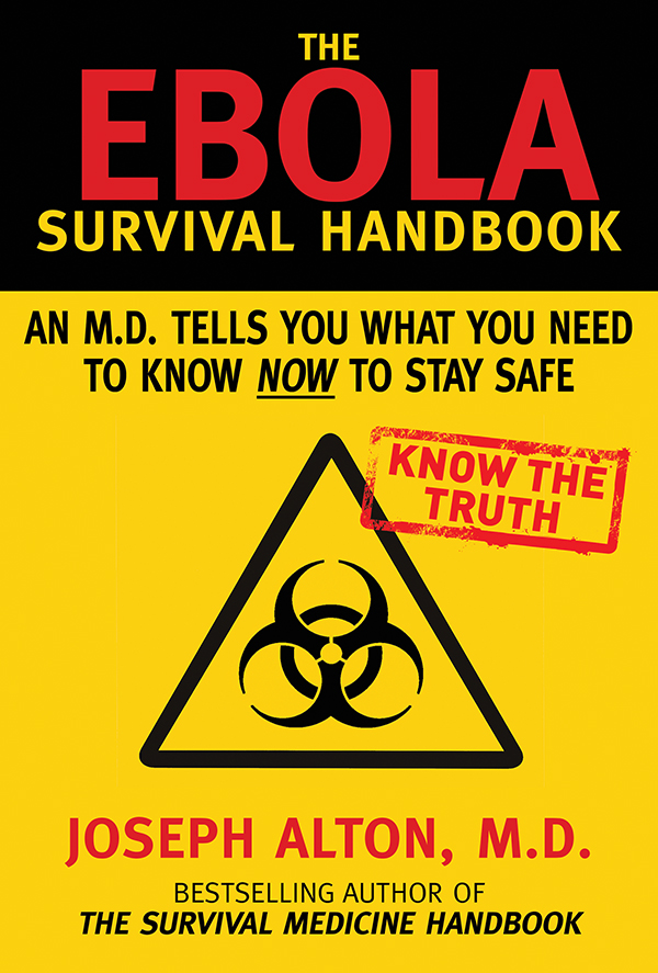 The Ebola Survival Handbook: An MD Tells You What You Need to Know Now to Stay Safe