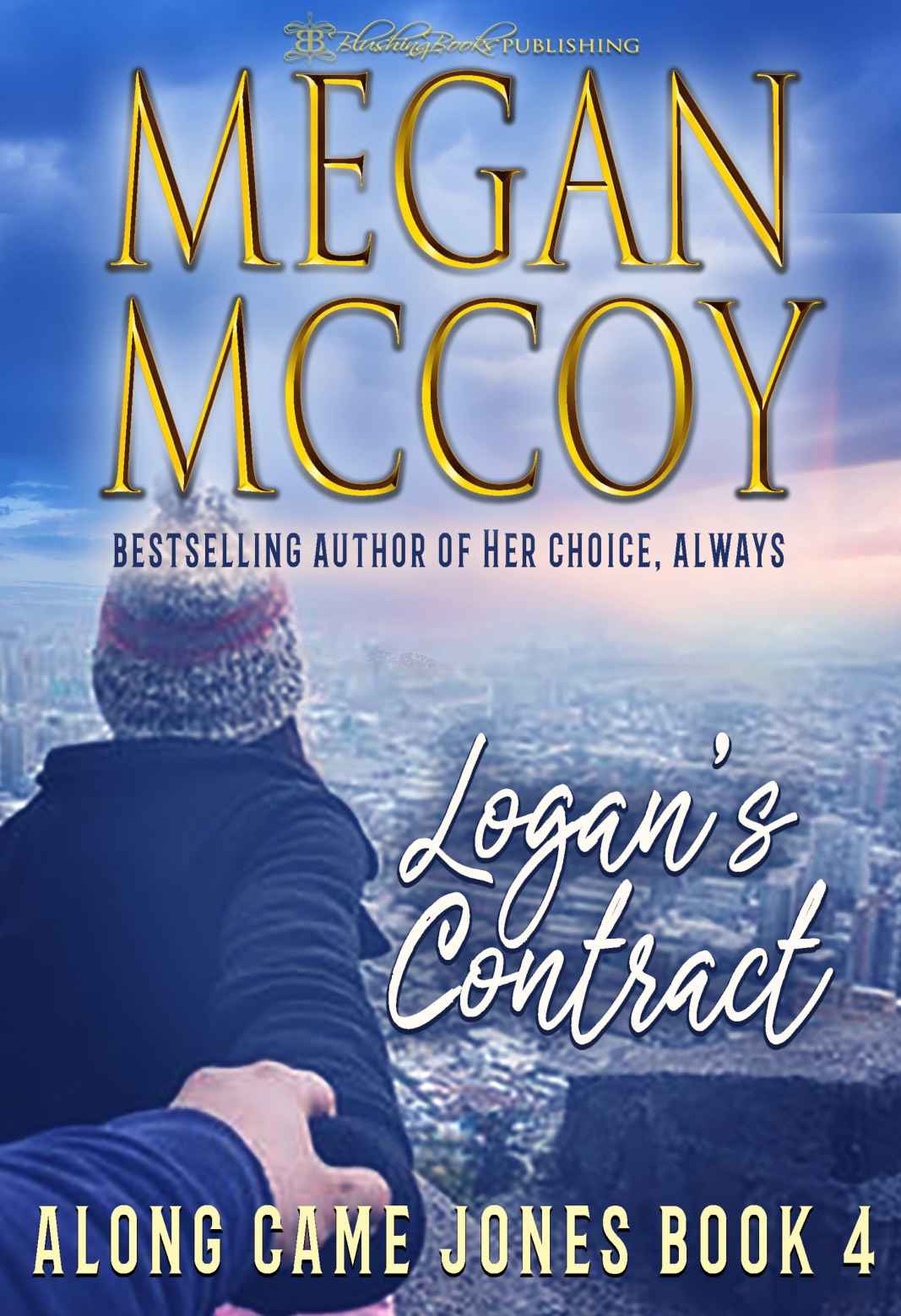 Logan’s Contract: Along Came Jones Book Four