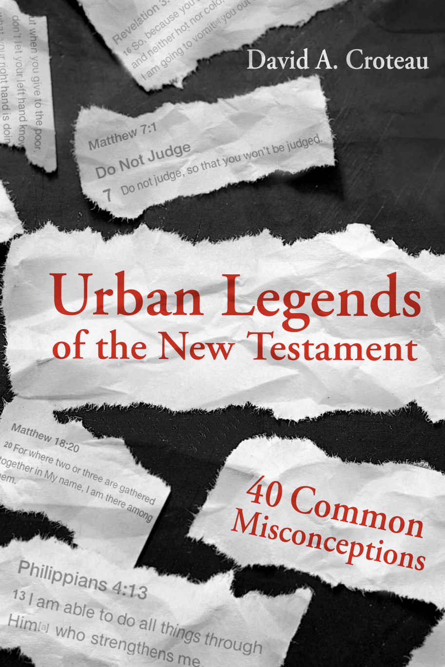 Urban Legends of the New Testament: 40 Common Misconceptions