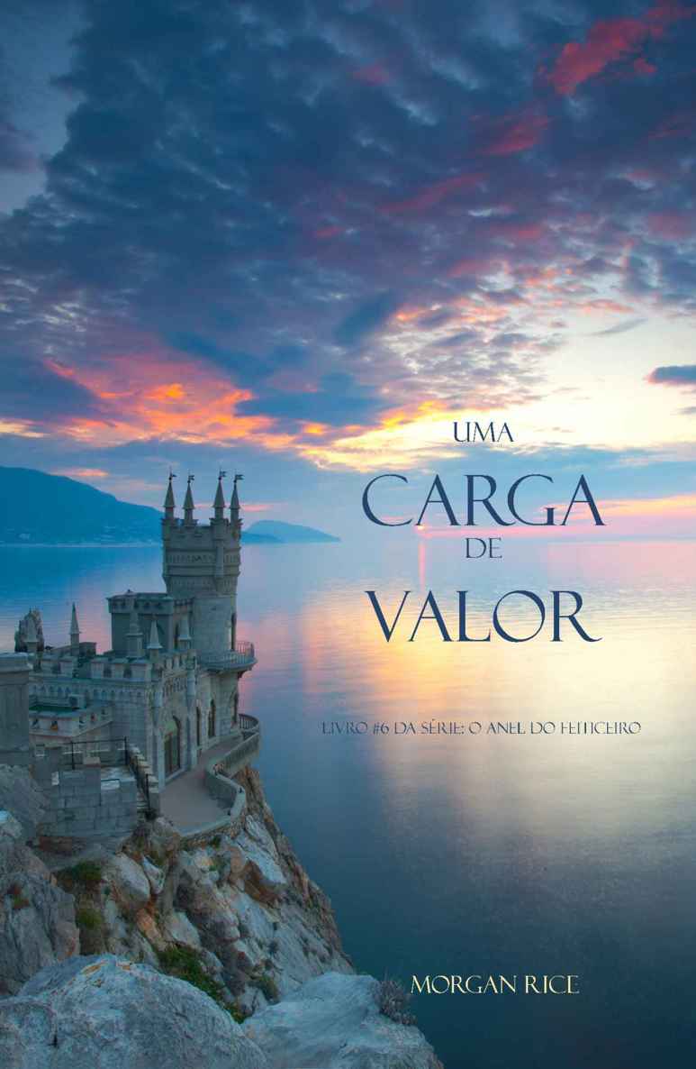 Uma Carga De Valor (Livro #6 da série: O Anel do Feiticeiro)