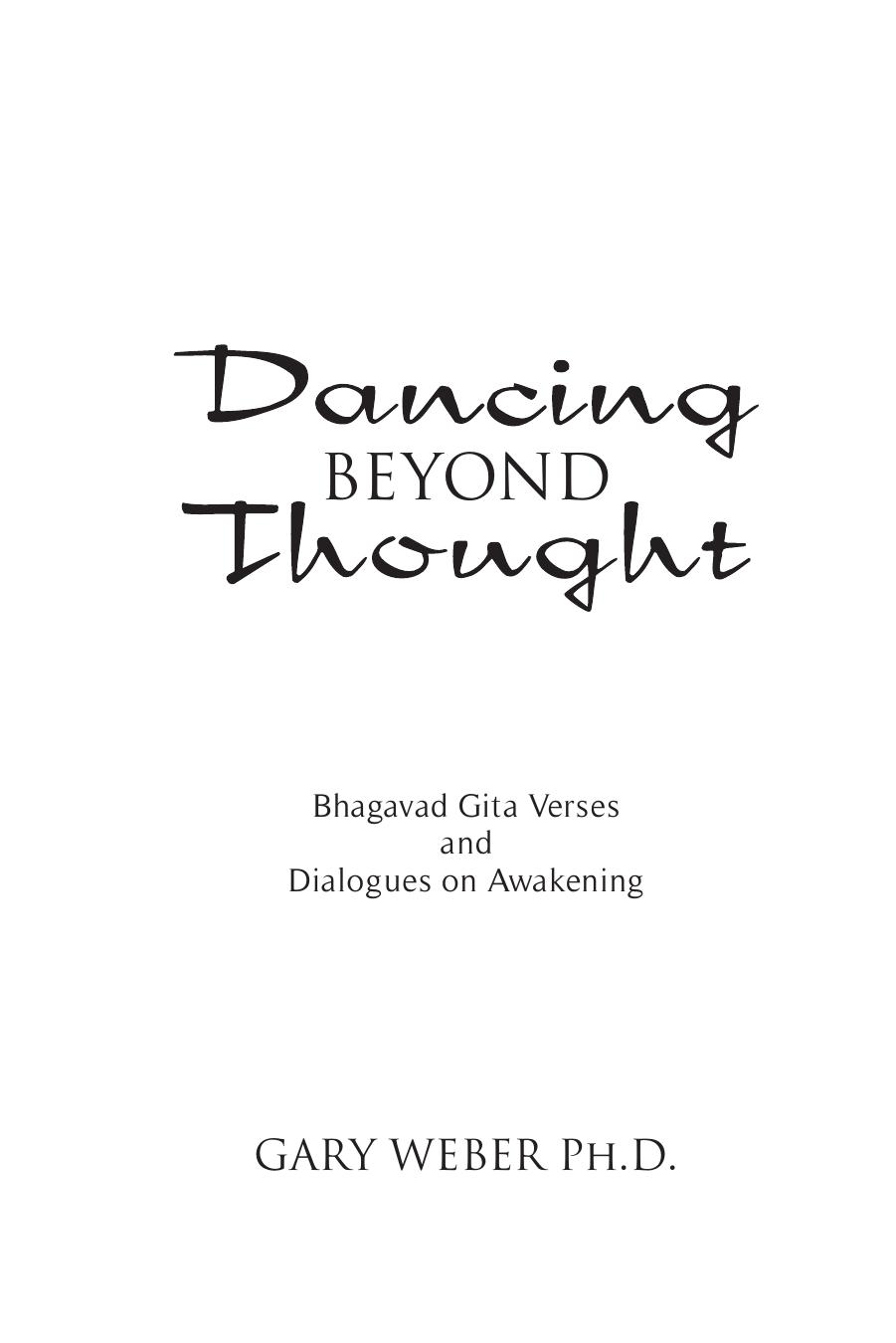 Dancing Beyond Thought Bhagavad Gita Verses & Dialogues on Awakening