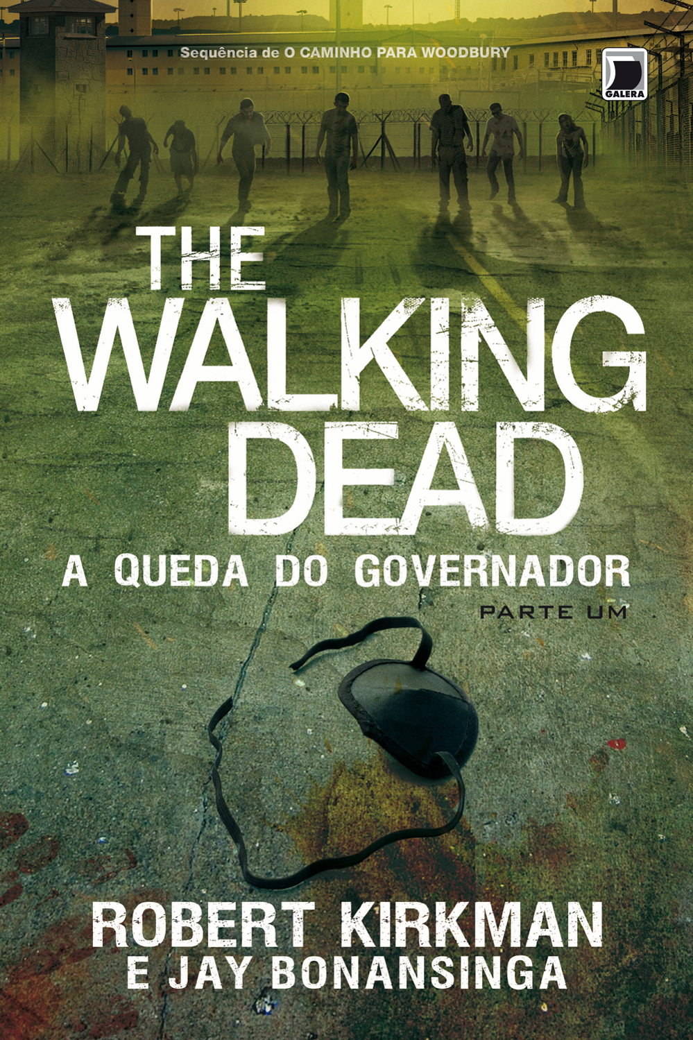 A Queda do Governador - Parte Um The Walking Dead - Vol 3