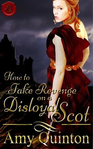 How to Take Revenge on a Disloyal Scot