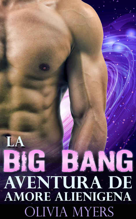 La big bang. Aventura de amor alienígena