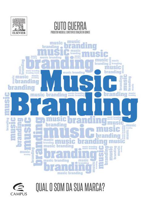 MUSIC BRANDING - QUAL O SOM DA SUA MARCA?