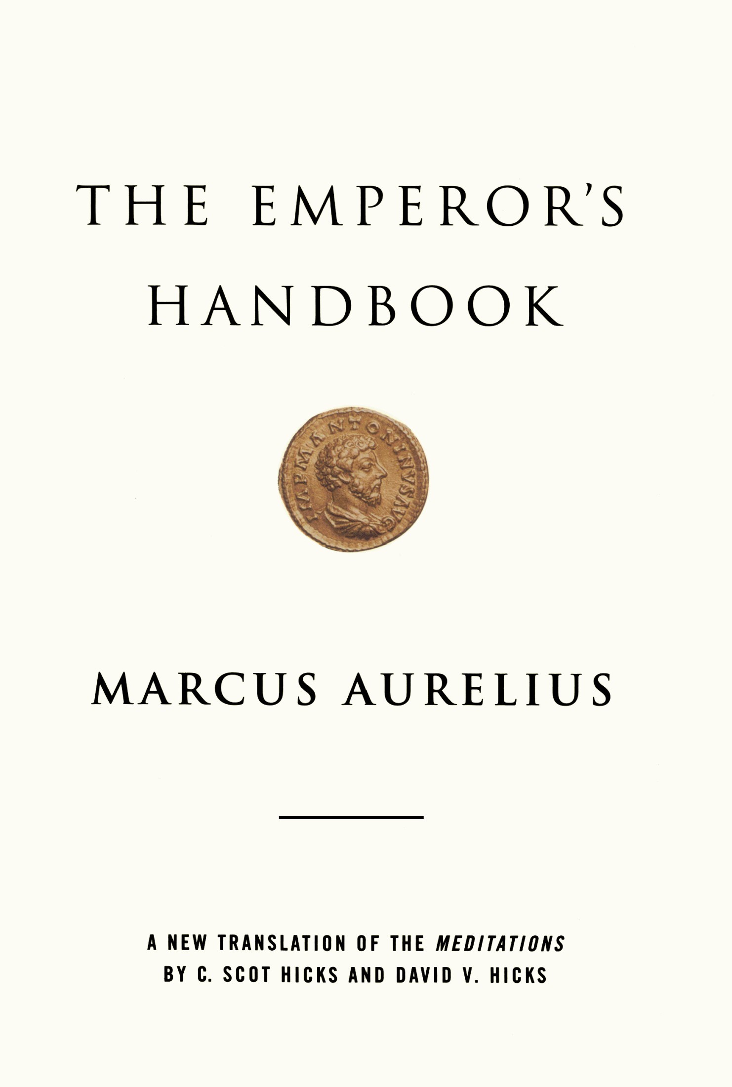 The Emperor's Handbook: A New Translation of The Meditations