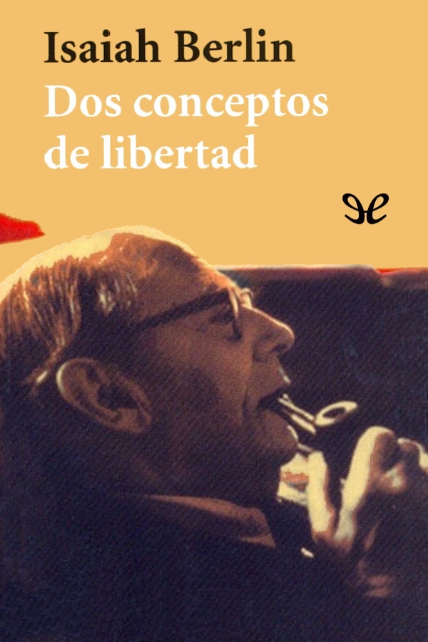 Dos conceptos de libertad