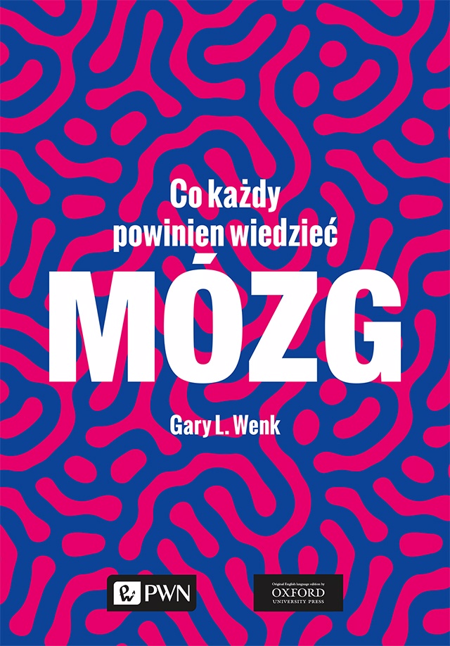Mózg. Co każdy powinien wiedzieć