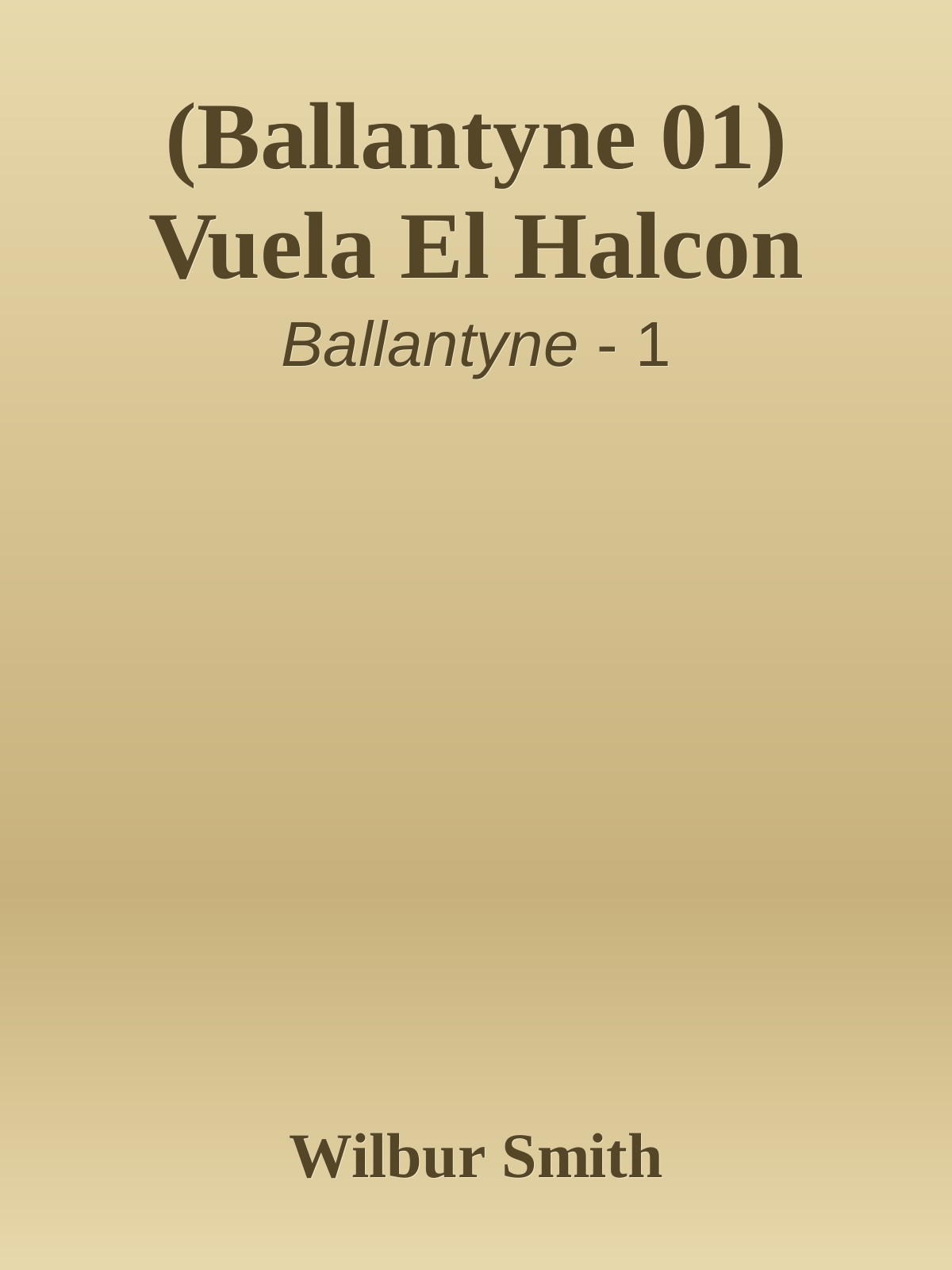 (Ballantyne 01) Vuela El Halcon