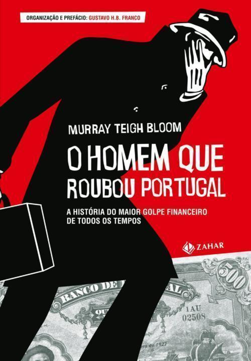 O homem que roubou Portugal