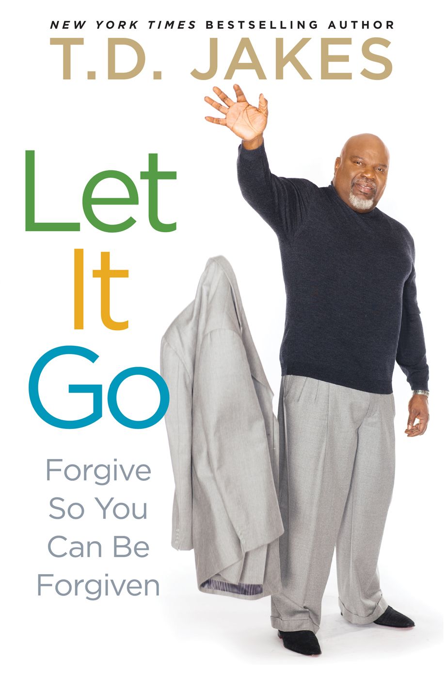 Let It Go: Forgive So You Can Be Forgiven