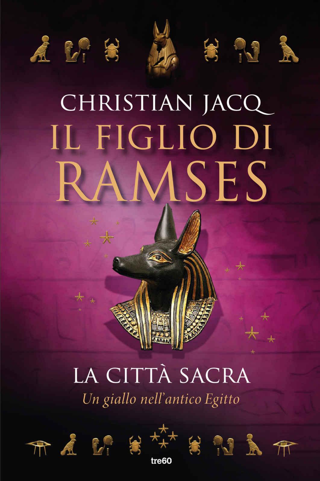 Il figlio di Ramses. La città sacra