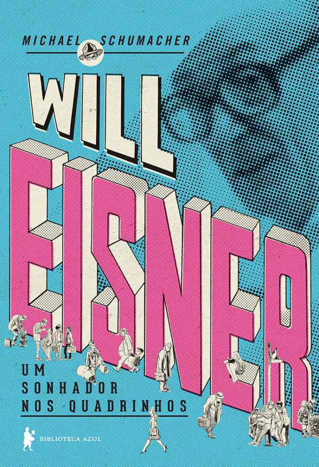 Will Eisner: um sonhador nos quadrinhos