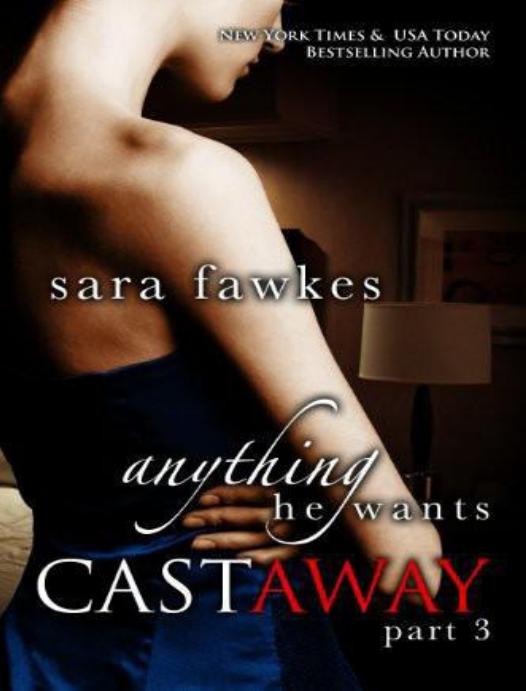 Anything He Wants: Castaway #3