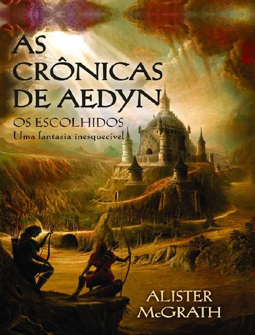 Os Escolhidos (As Crônicas de Aedyn #1)