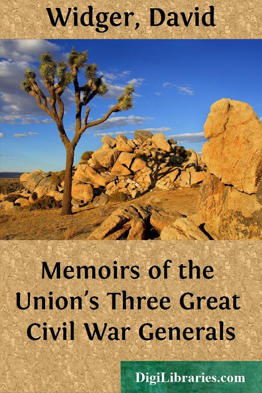 Memoirs of the Union's Three Great Civil War Generals