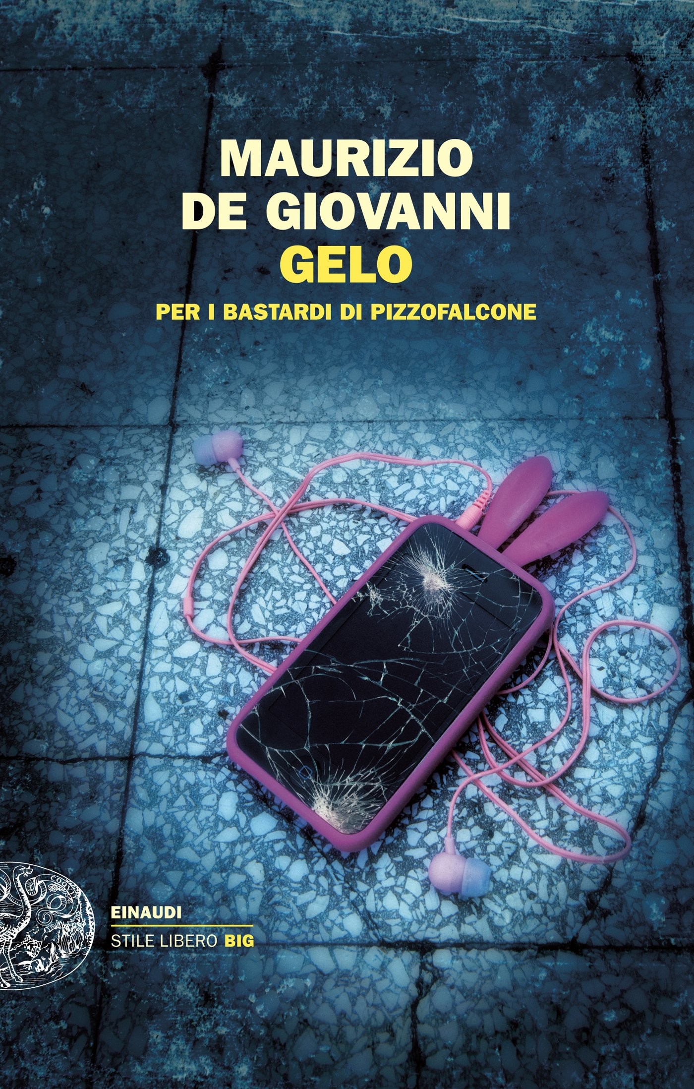 De Giovanni Maurizio - 2014 - Gelo per i Bastardi di Pizzofalcone