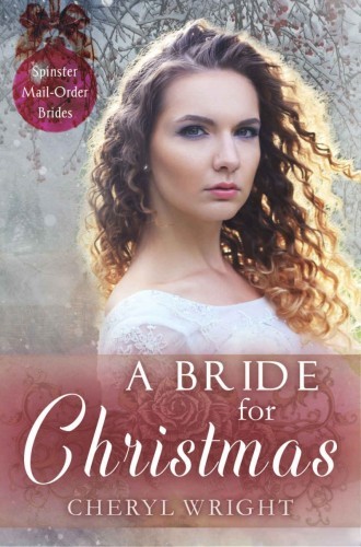 A Bride For Christmas (Spinster Mail-Order Brides 2)