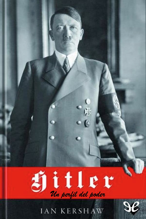 Hitler. Un perfil del poder