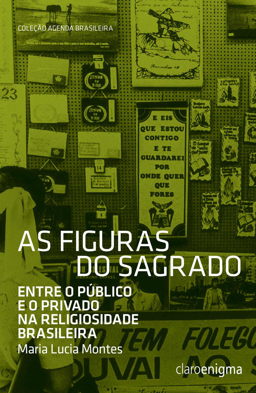 As figuras do sagrado: entre o público e o privado na religiosidade brasileira