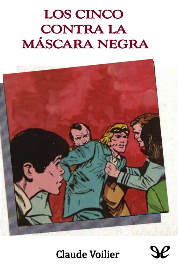 Los Cinco contra la máscara negra