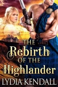 The Rebirth of the Highlander